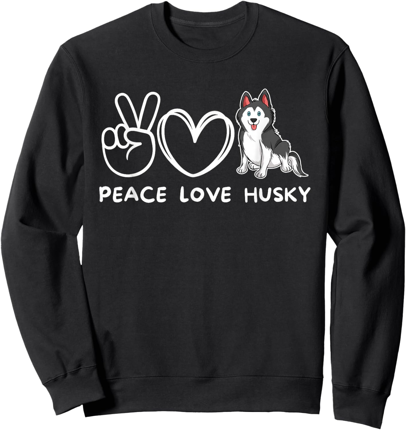 Peace, Love Husky Retro Husky Dog Lover Sweatshirt - Sweatshirt | Black