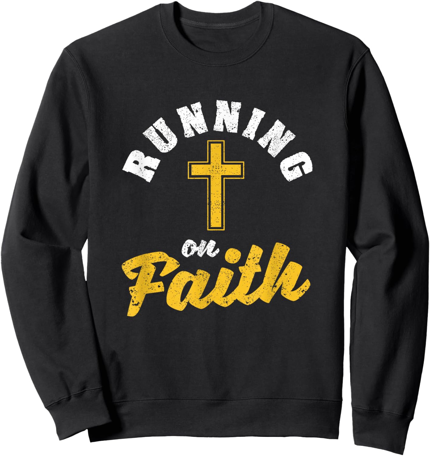 Running On Faith Funny Christian Workout Runner Religious Sweatshirt - Sweatshirt | Black