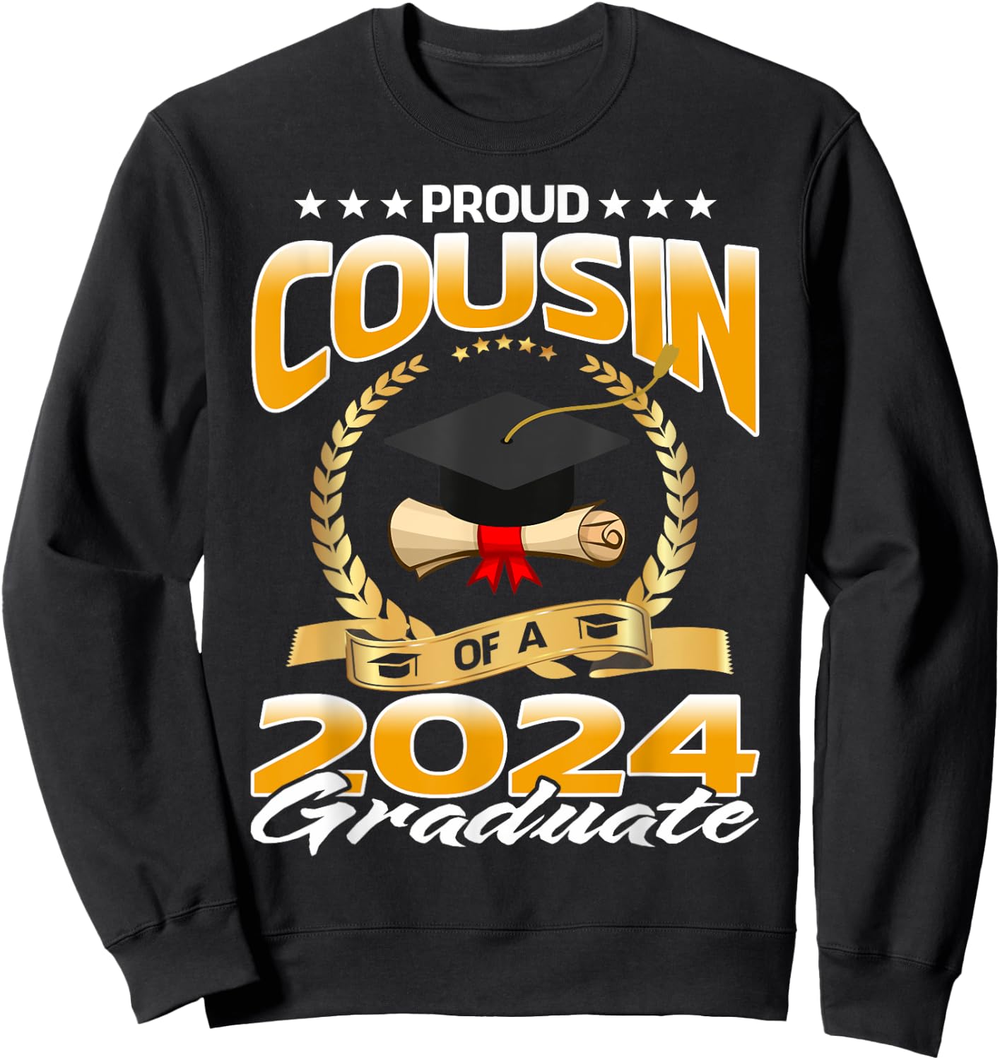 Proud Cousin Of A 2024 Graduate Sweatshirt - Sweatshirt | Black