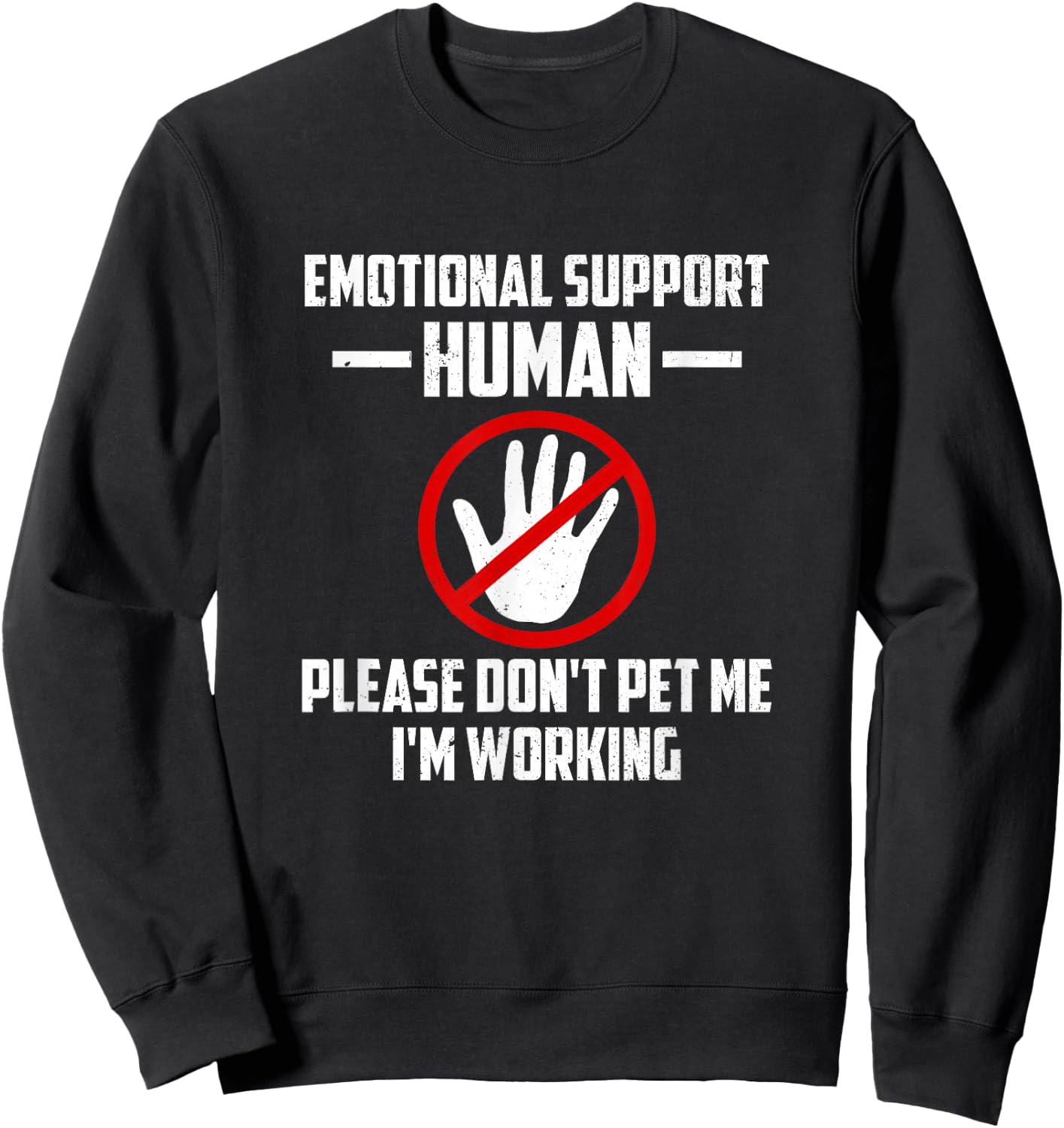 Emotional-Support Human Halloween Costume Do Not Pet Me Sweatshirt - Sweatshirt | Black