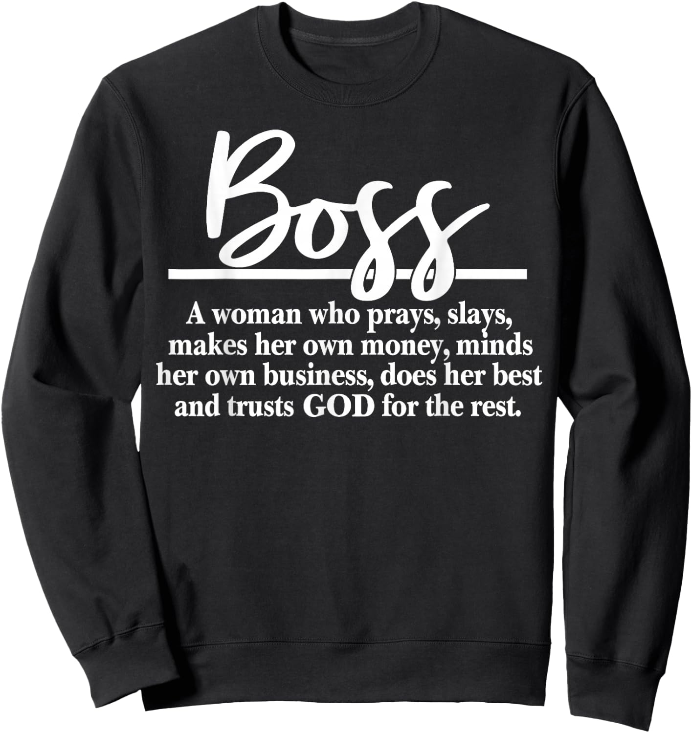 Boss A Woman Who Pray Funny Boss Definition Sweatshirt - Sweatshirt | Black