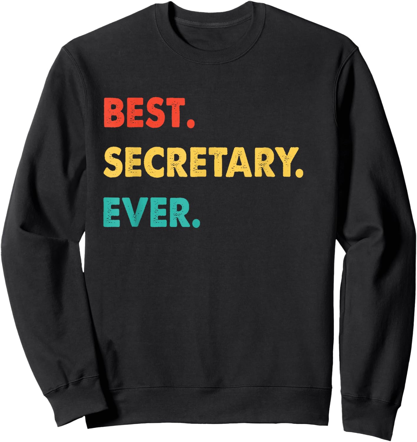 Secretary Retro Best Secretary Ever Sweatshirt - Sweatshirt | Black