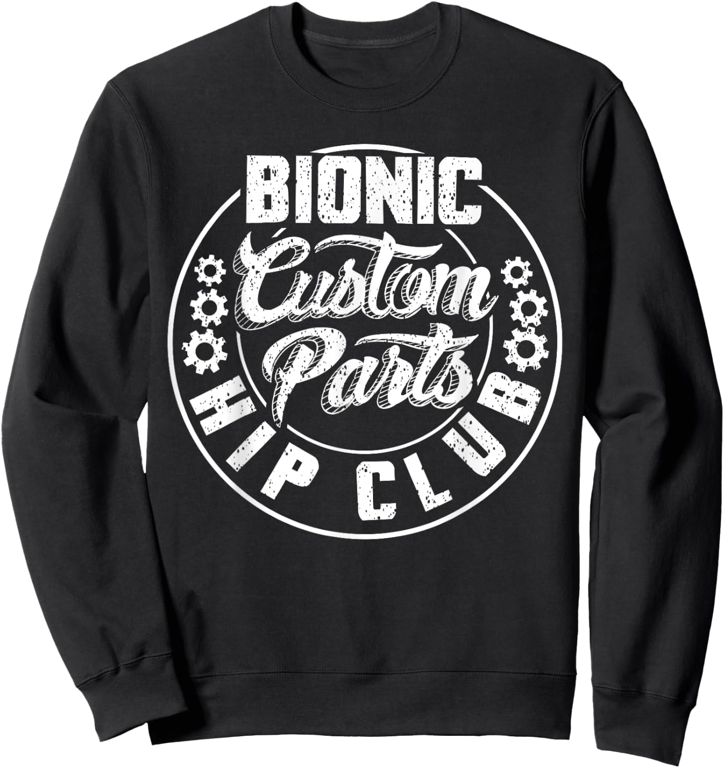 Funny Hip Surgery Art Women Hip Replacement Recovery Sweatshirt - Sweatshirt | Black