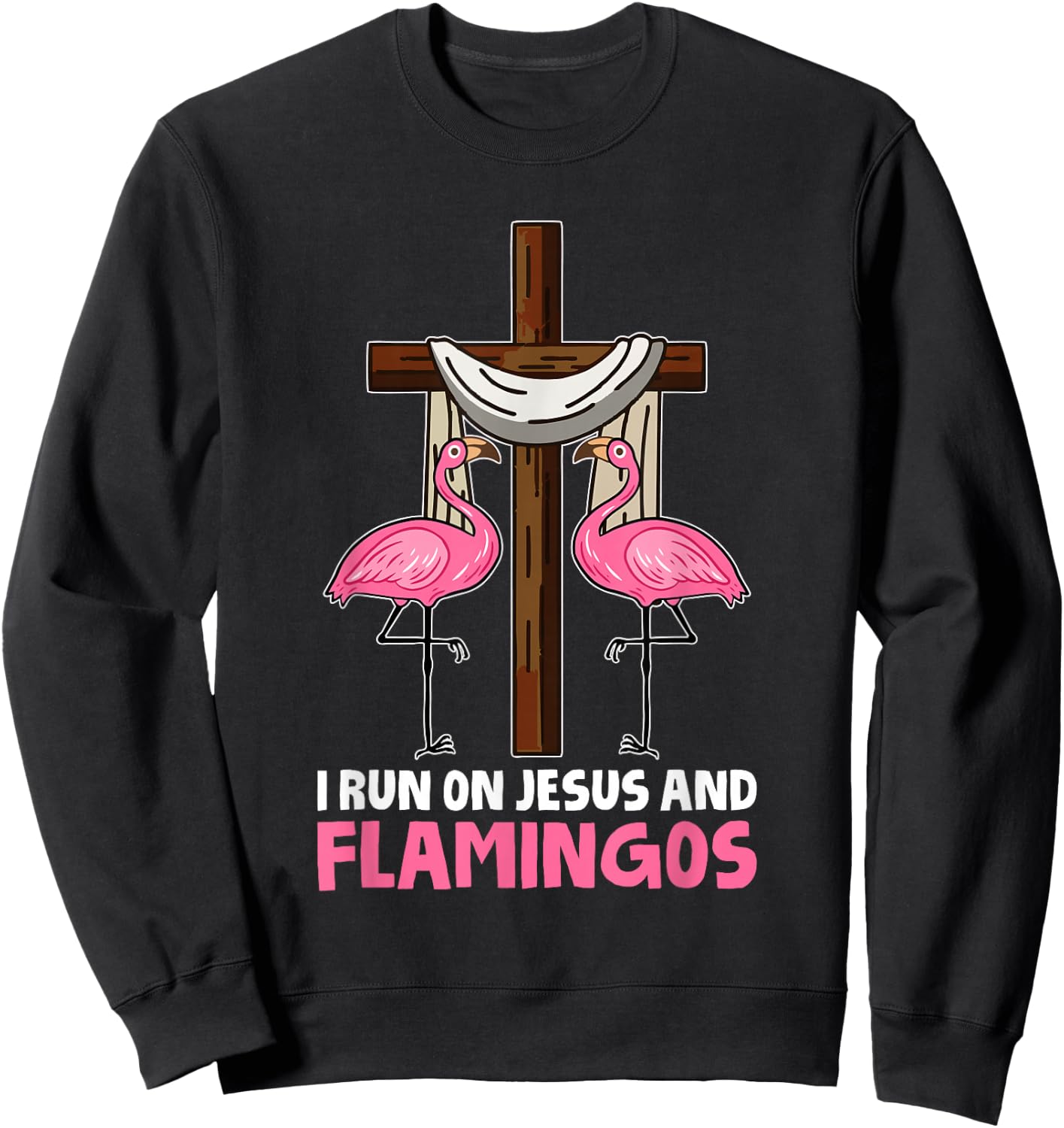 Christianity Cool - Jesus Bible Religion Christian Flamingo Sweatshirt - Sweatshirt | Black