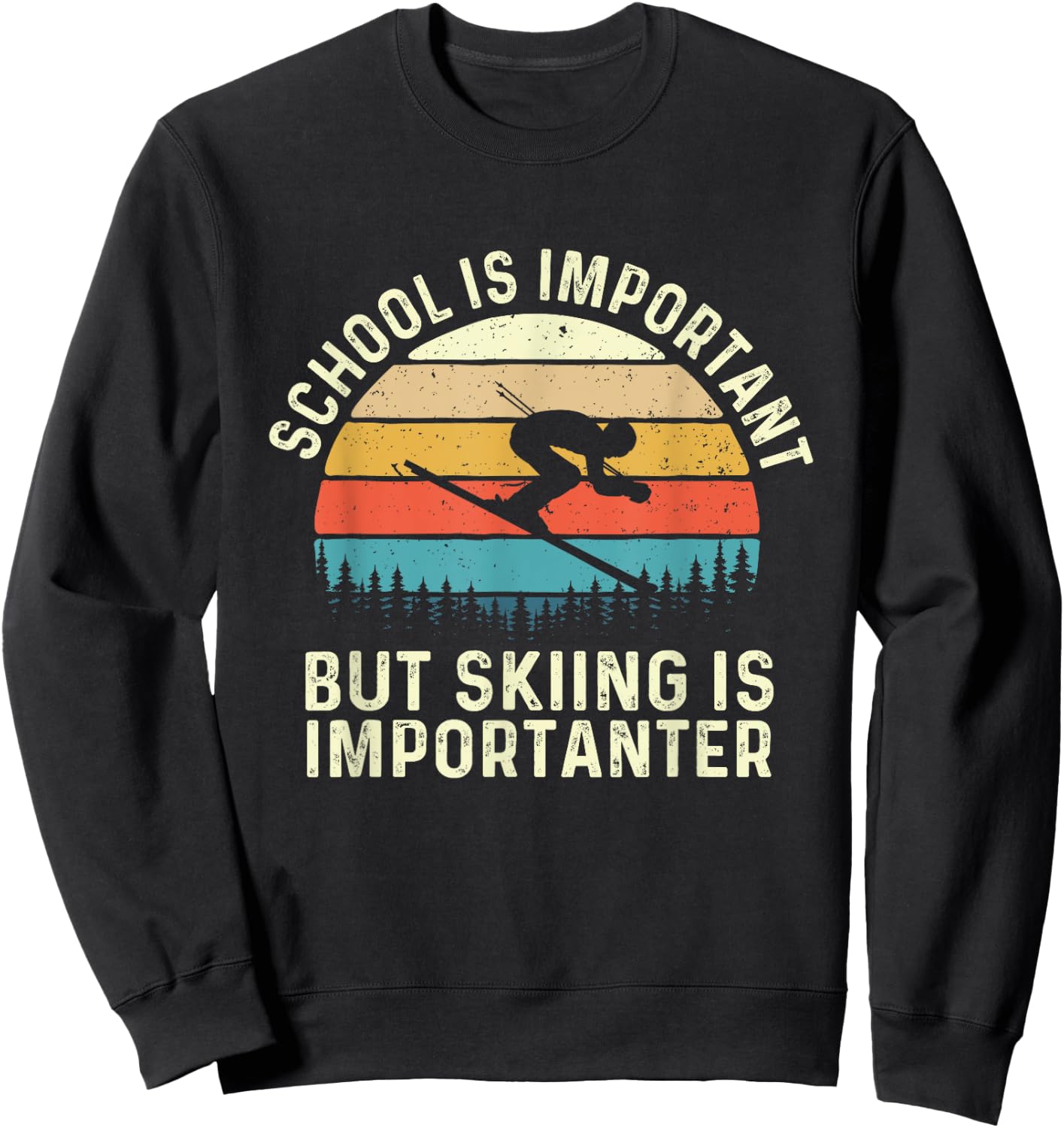 School Is Important But Skiing Is Importanter - Retro Skier Sweatshirt - Sweatshirt | Black