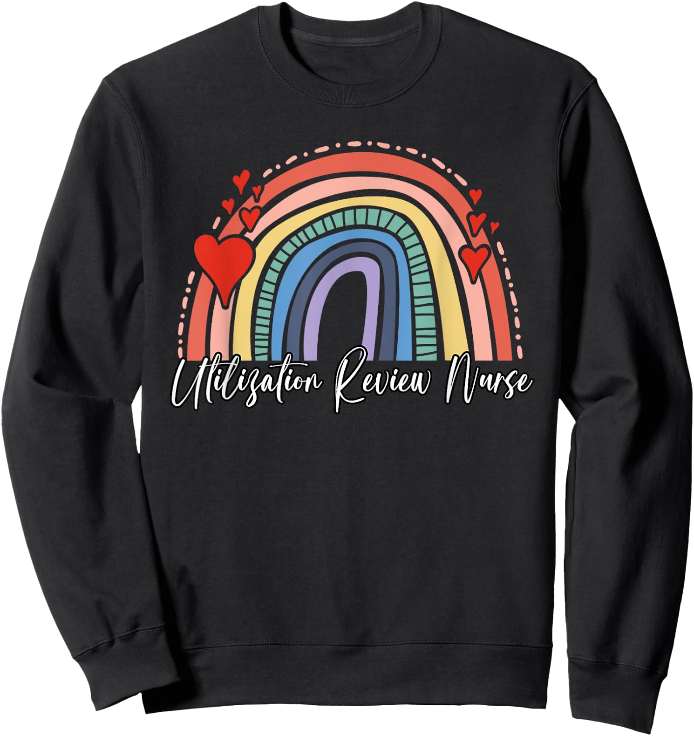 Utilization Review Nurse Sweatshirt - Sweatshirt | Black