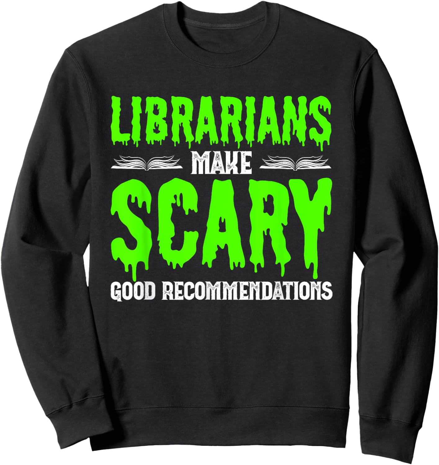 Halloween Librarian Bookworm Book Nerd Reading Library Sweatshirt - Sweatshirt | Black