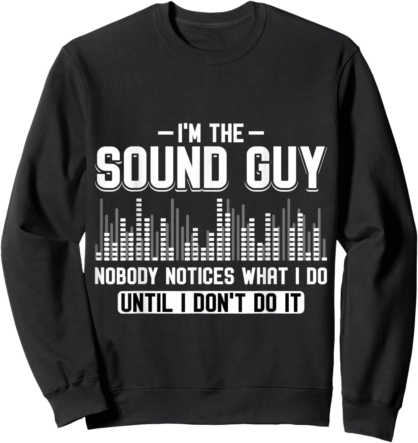 Sound Engineer Sound Engineer Sound Engineer Sweatshirt - Sweatshirt | Black