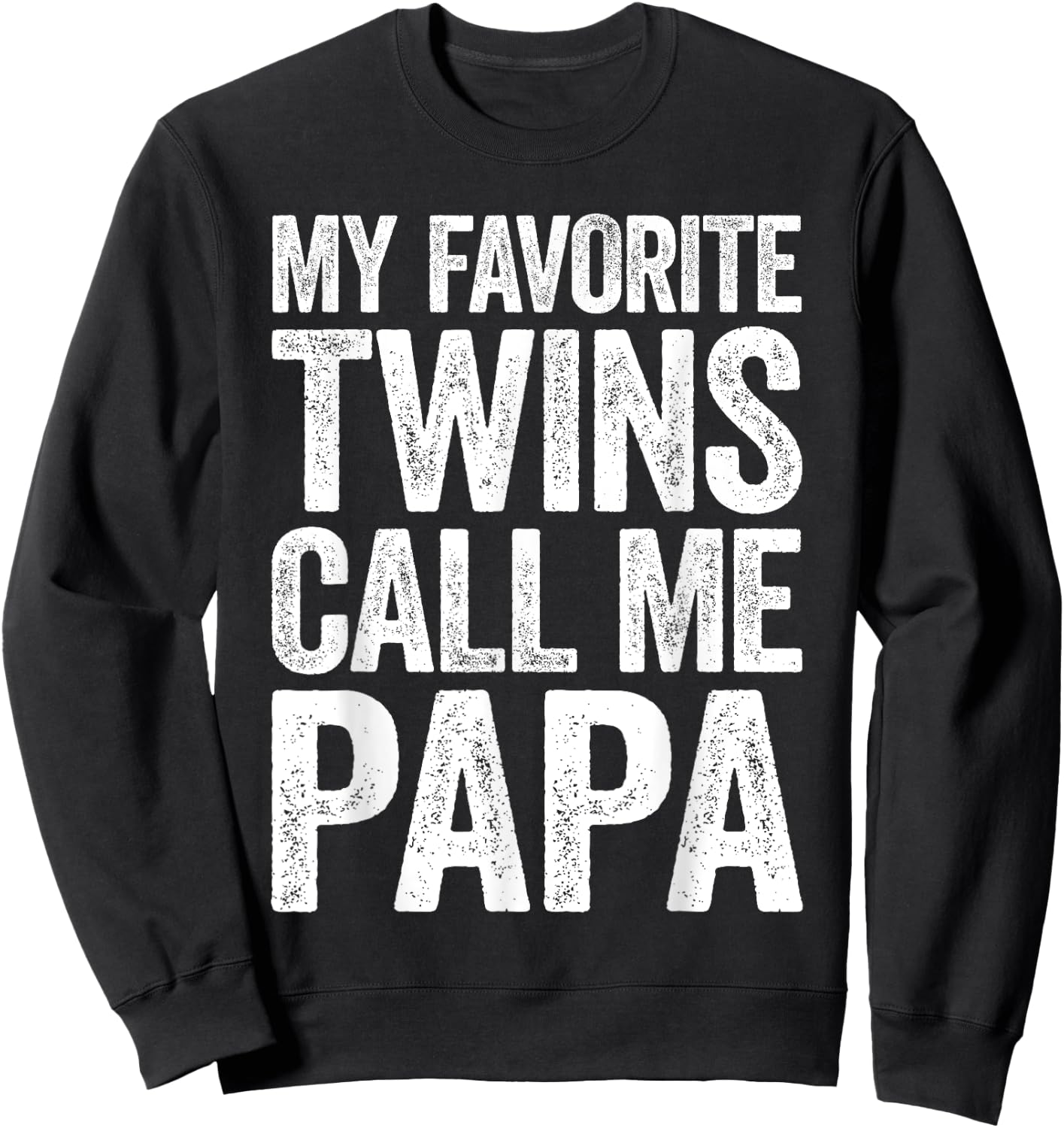 My Favorite Twins Call Me Papa Shirt Men Grandpa Fathers Day Sweatshirt - Sweatshirt | Black