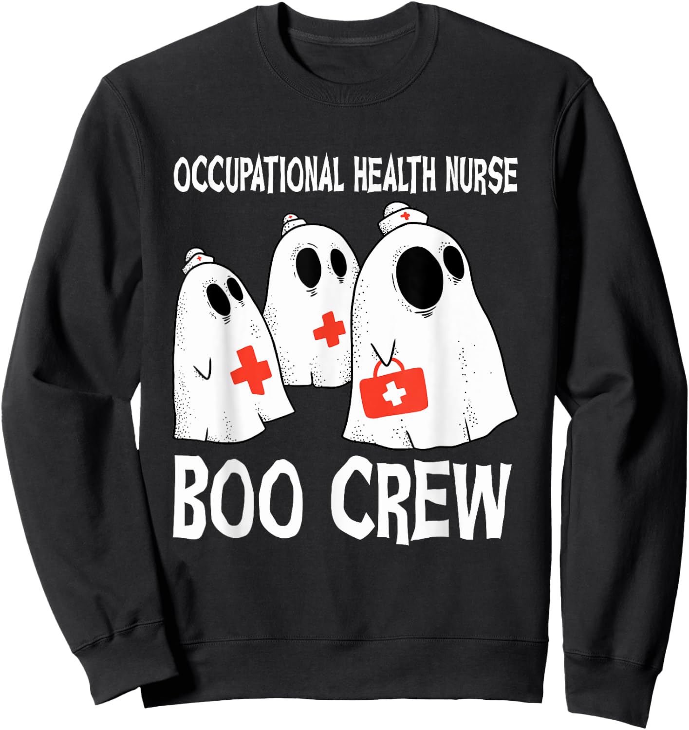 Spooky Occupational Health Nurse Boo Crew Halloween Costume Sweatshirt - Sweatshirt | Black