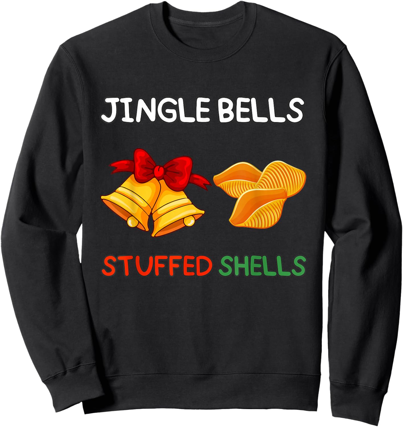 Jingle Bells Stuffed Shells Christmas Cute Funny Pasta Sweatshirt - Sweatshirt | Black