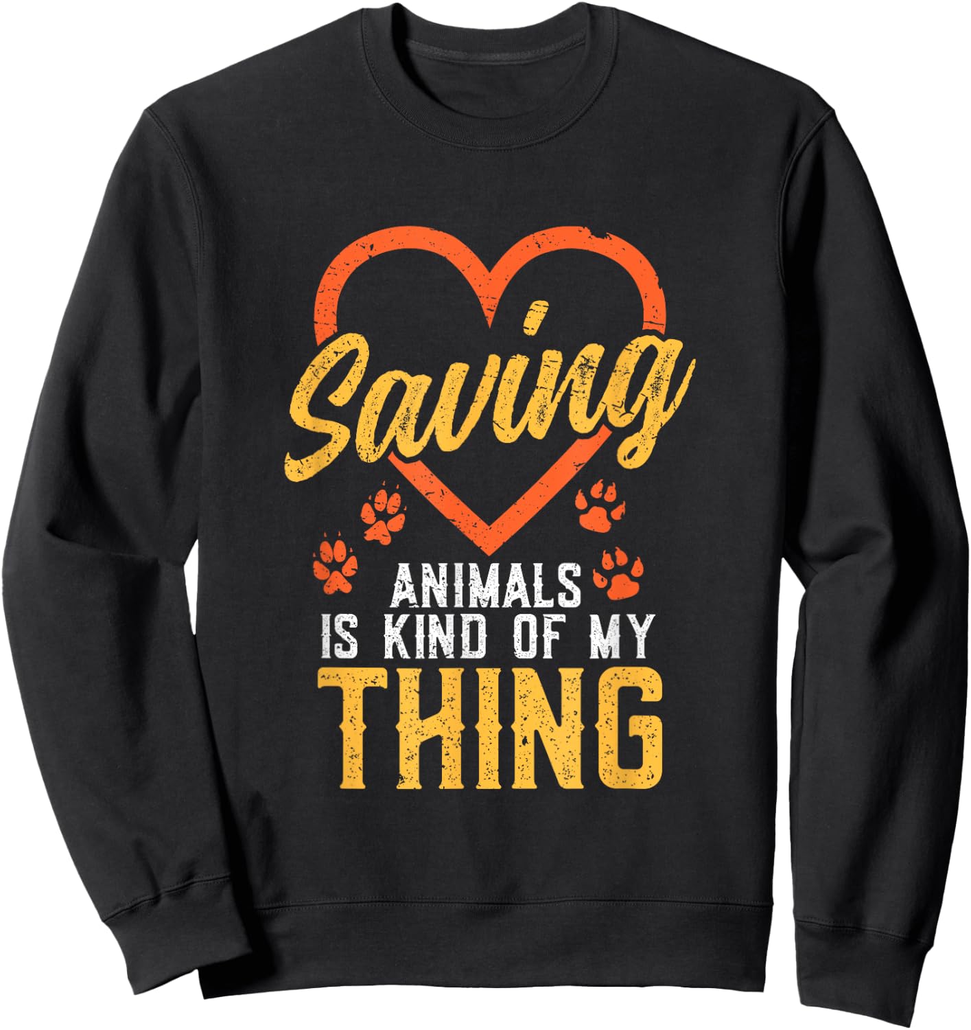 Saving Animals is kind of my Thing - Wildlife Animal Rescue Sweatshirt - Sweatshirt | Black
