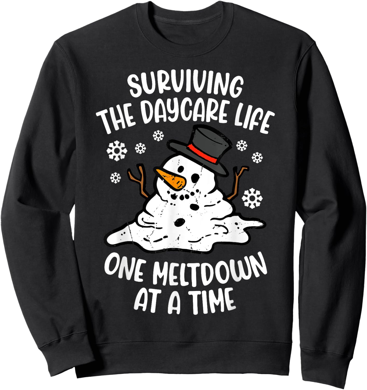 Surviving Daycare Life One Meltdown At A Time Sweatshirt - Sweatshirt | Black