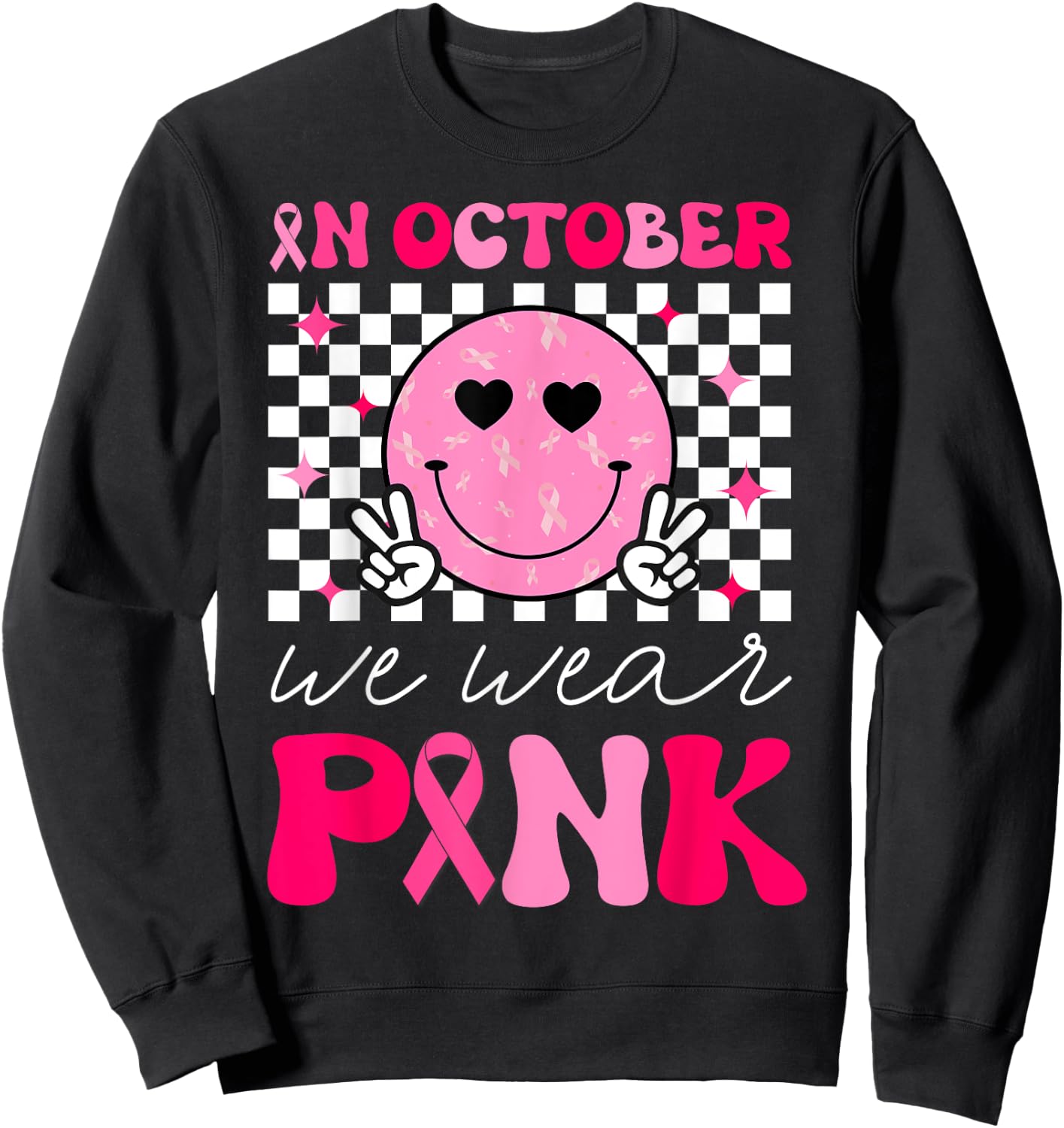 Groovy Breast Cancer Awareness In October We Wear Pink Sweatshirt - Sweatshirt | Black