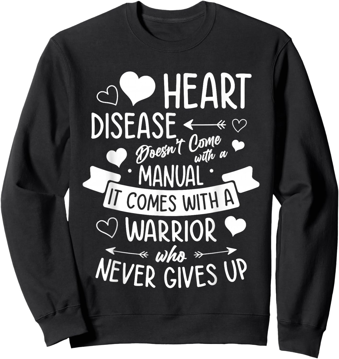Heart Disease Doesn't Come With a Manual Warrior Awareness Sweatshirt - Sweatshirt | Black