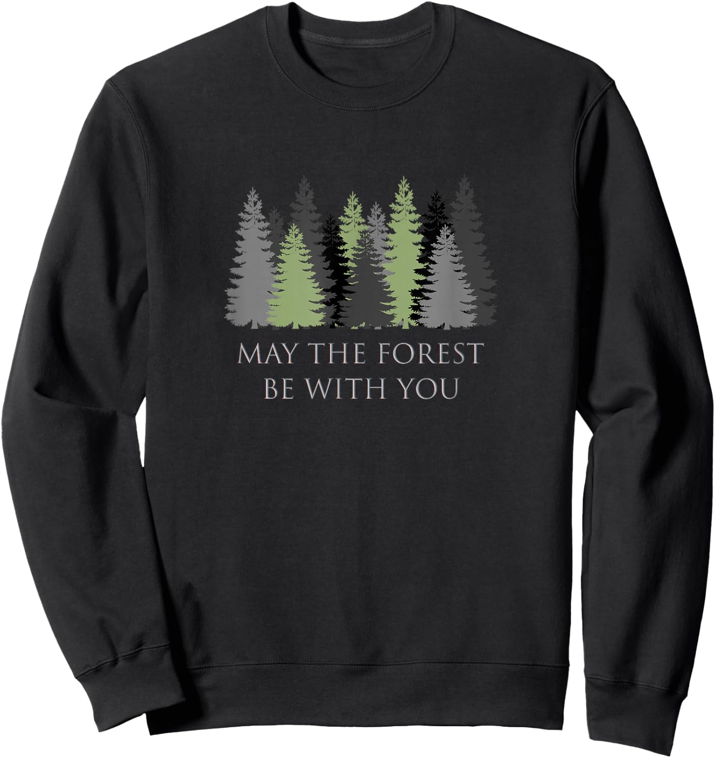 May The Forest Be With You Sweatshirt - Sweatshirt | Black