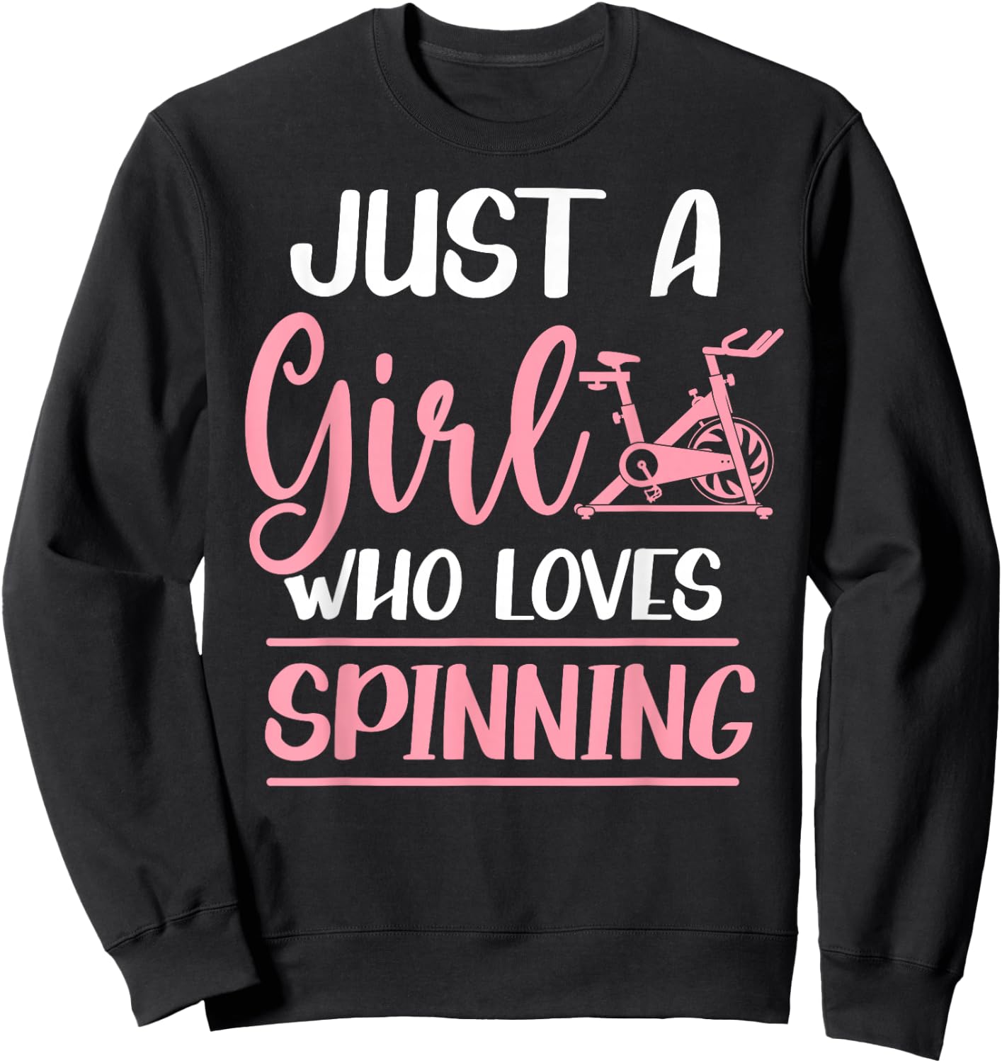 Spinning Class Just a Girl who loves spinning Spin Sweatshirt - Sweatshirt | Black