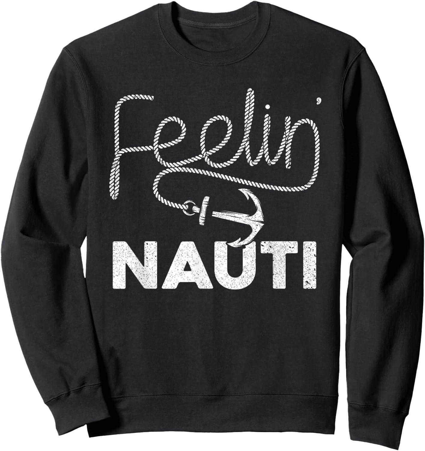Cool Boating Women Feeling Nauti Boat Captain Boater Sweatshirt - Sweatshirt | Black