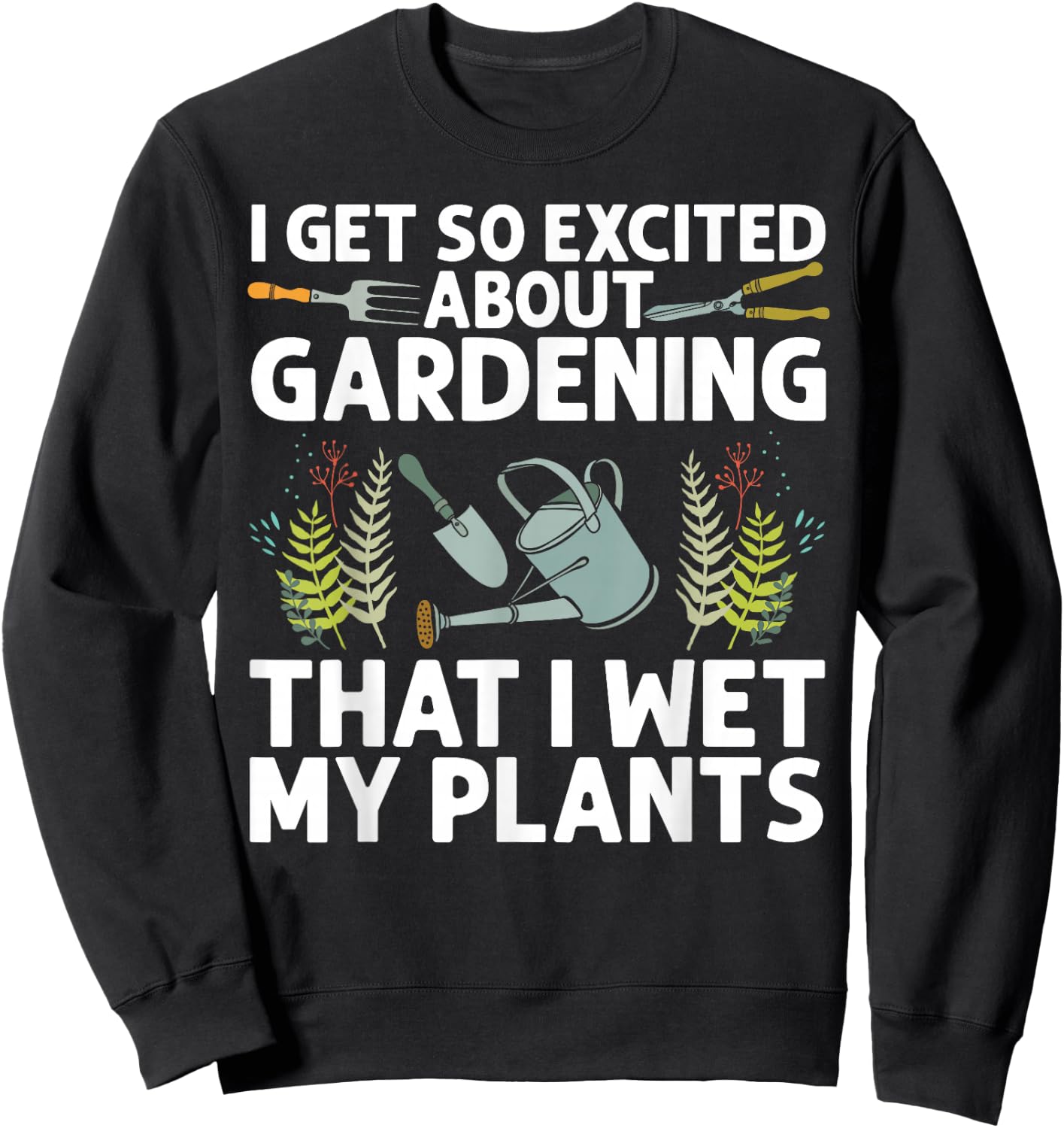 Cool Gardening Design Women Plant Lover Gardener Sweatshirt - Sweatshirt | Black