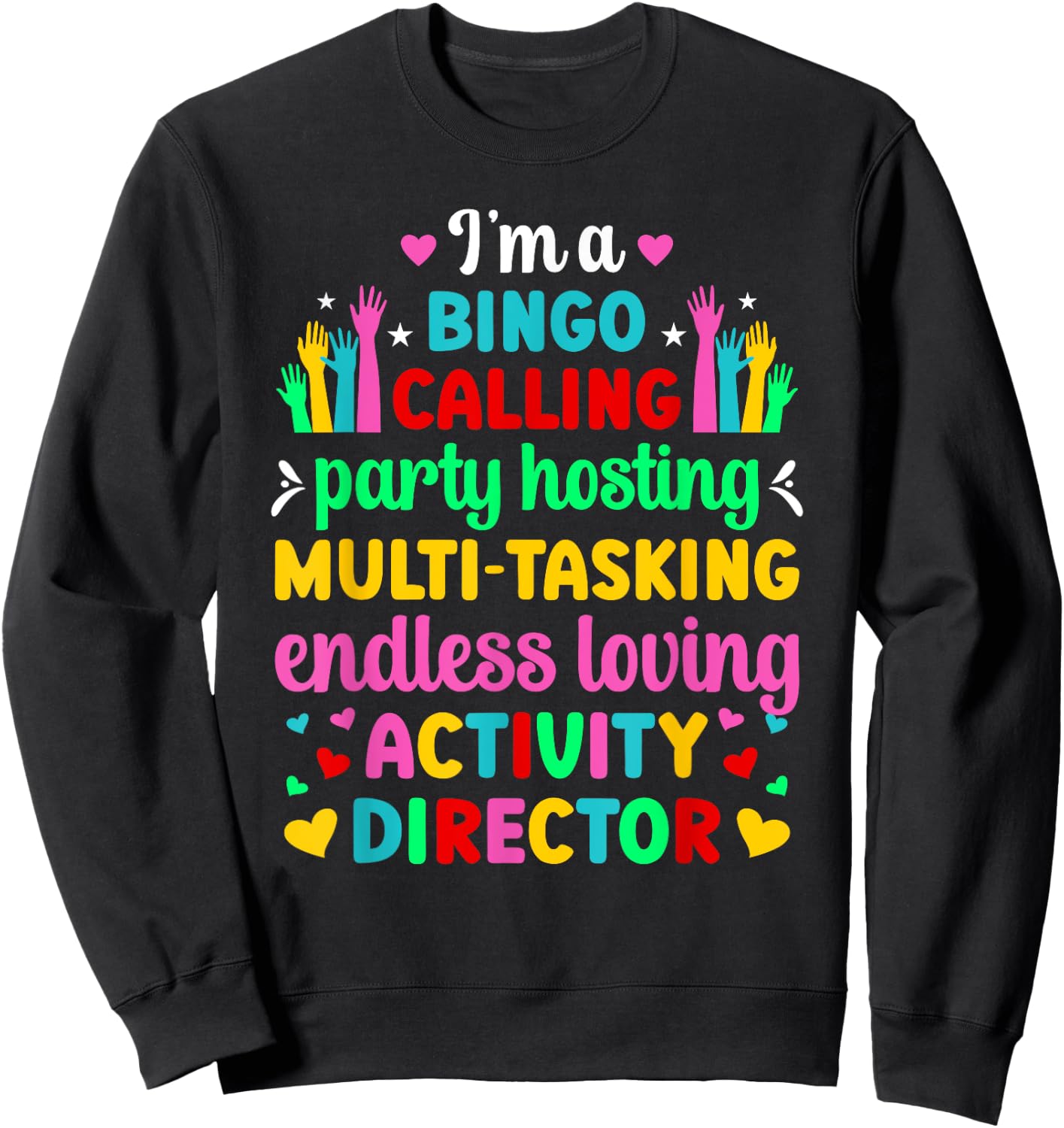 I'm Activity Director Activity Coordinator Sweatshirt - Sweatshirt | Black