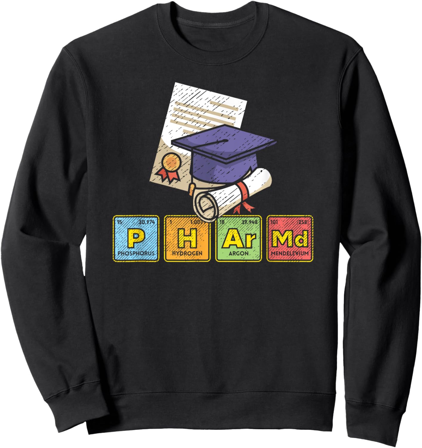 Doctor of Pharmacy Pharm.D. Doctor Pharmacist Pharmacy Sweatshirt - Sweatshirt | Black