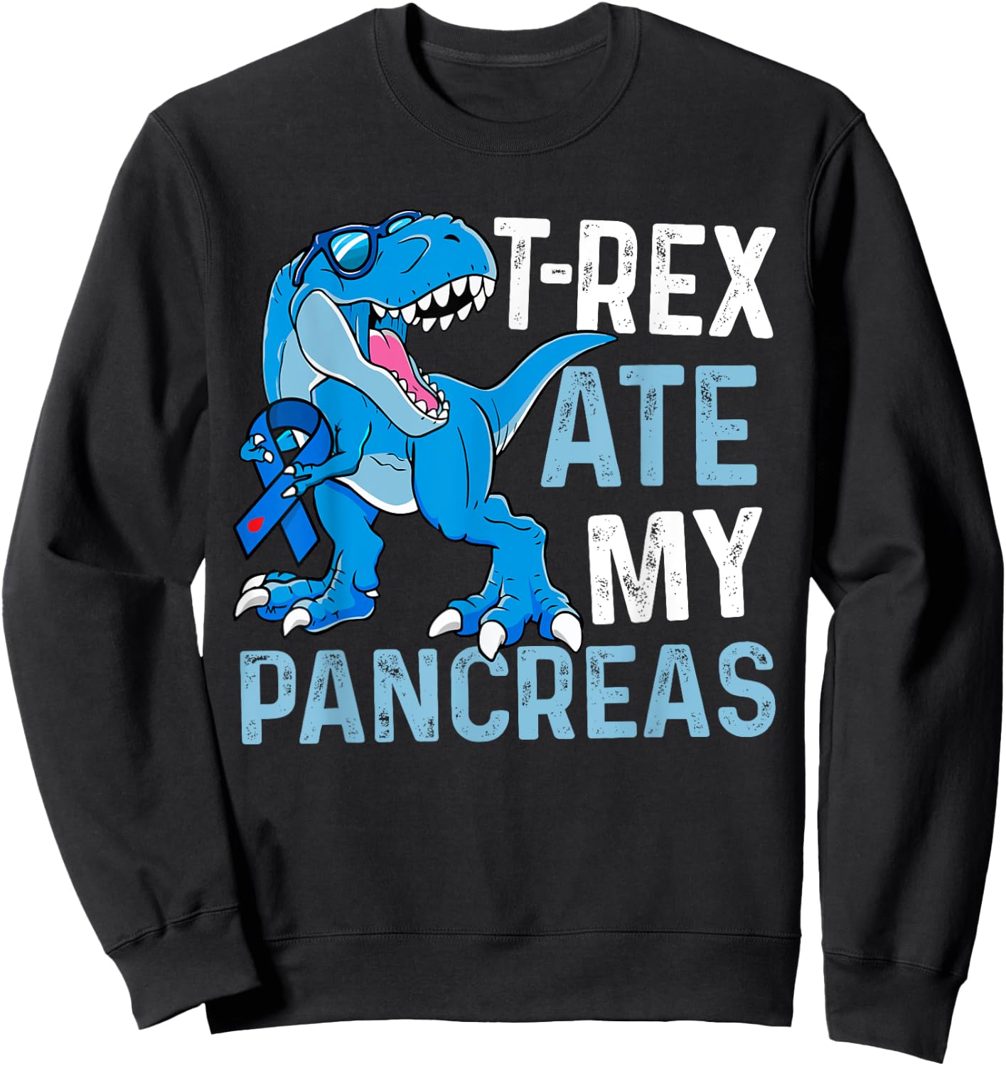 T-Rex Ate My Pancreas Funny Diabetes Awareness Boys Dinosaur Sweatshirt - Sweatshirt | Black