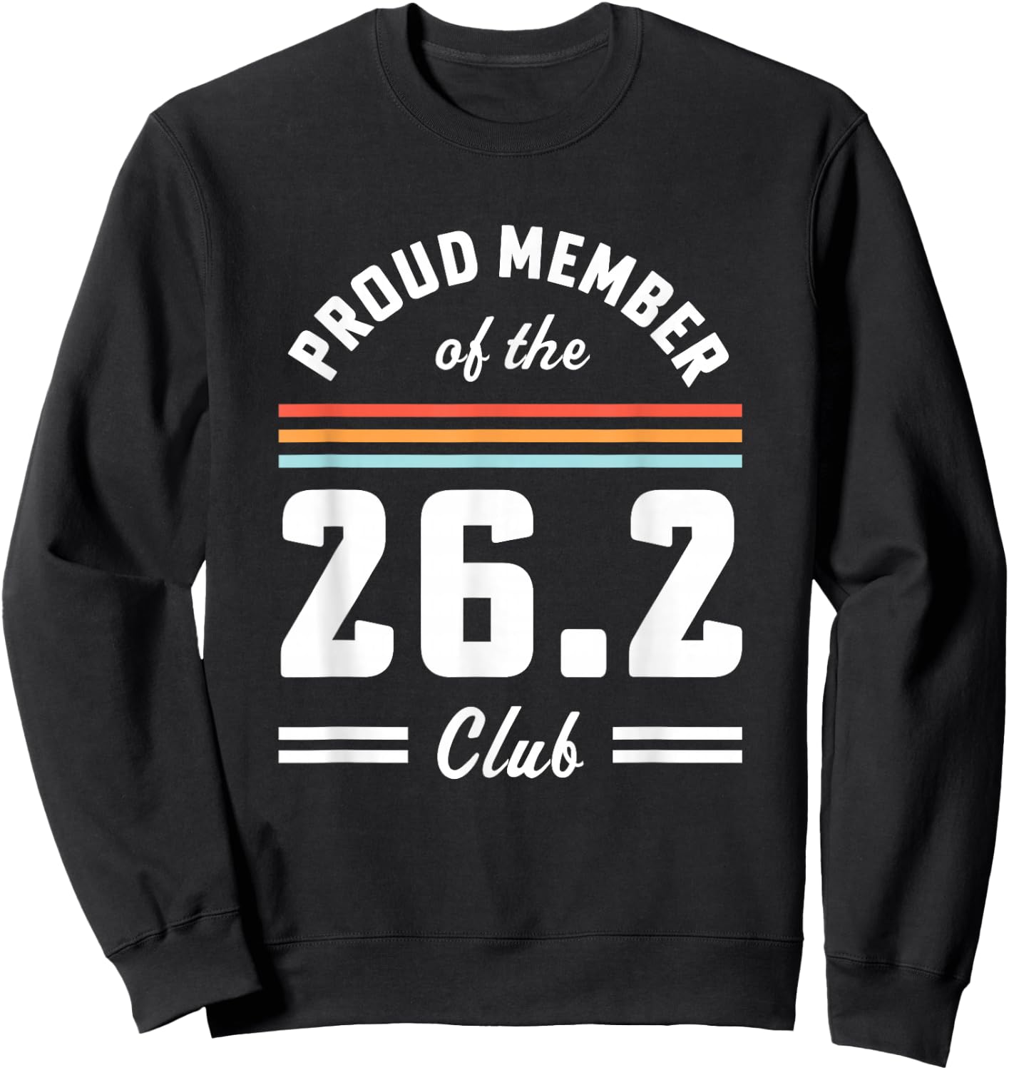 First Marathon 26.2 Club Marathoner Retro Runner Sweatshirt - Sweatshirt | Black