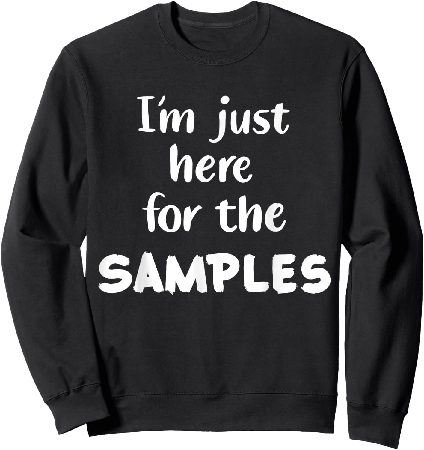 Ich bin nur wegen der Samben hier Sweatshirt - Sweatshirt | Black