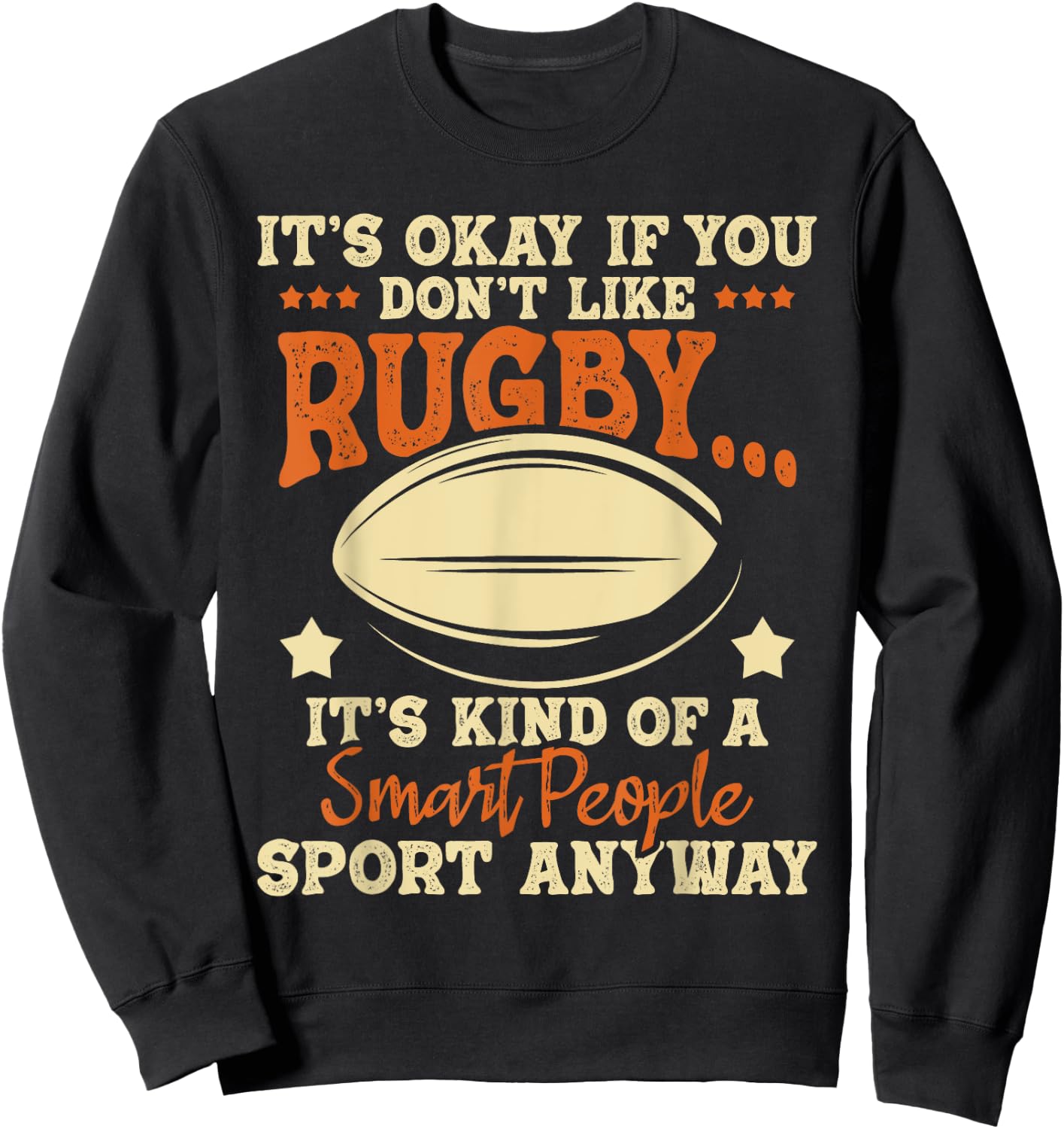 It's Okay If You Don't Like Rugby - Rugby Player Coach Sweatshirt - Sweatshirt | Black