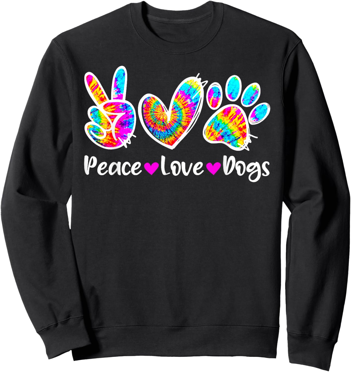 Cute Peace Love Dogs Tie Dye Dog Paw Dog Mom Mothers Day Men Women Kids Sweatshirt - Sweatshirt | Black