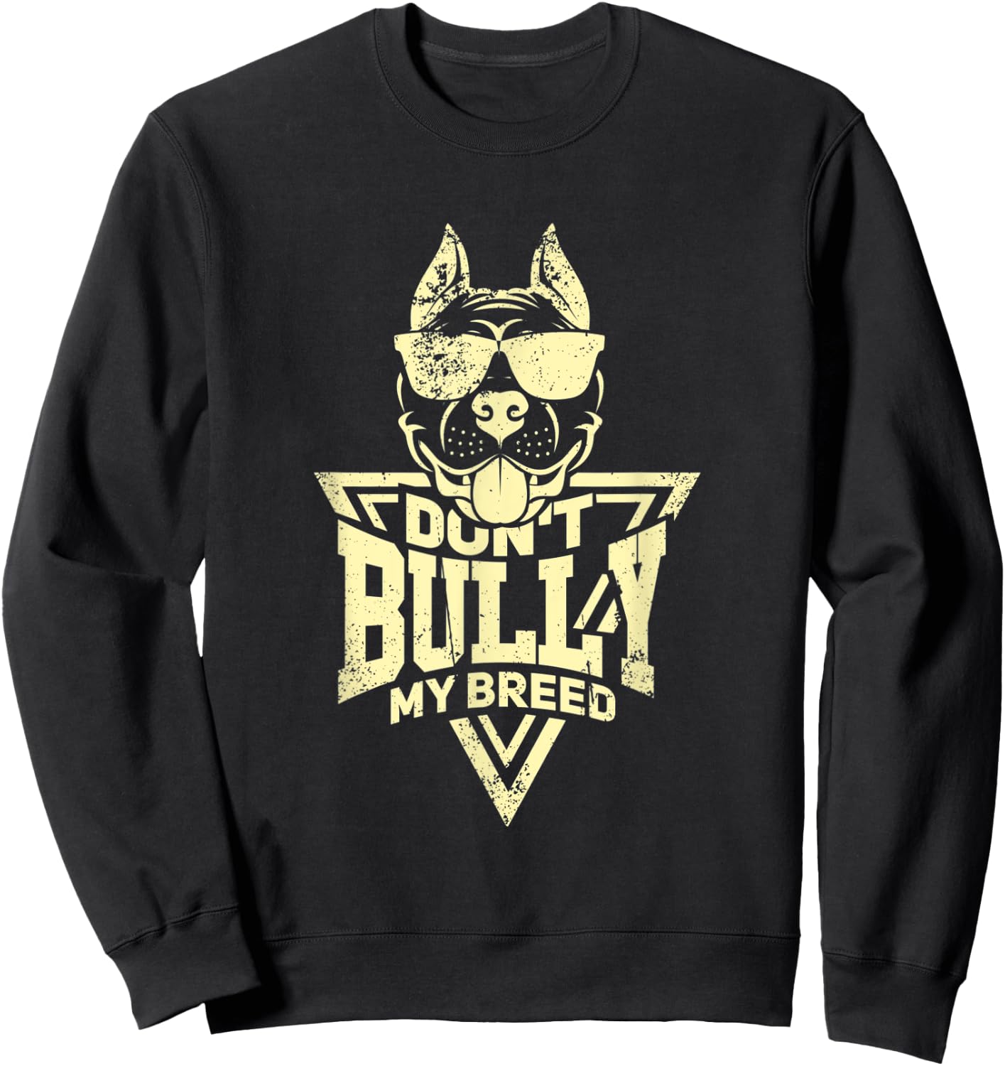 Funny Pitbull Design Don't Bully My Breed Mom Dad Dog Men Women Kids Sweatshirt - Sweatshirt | Black