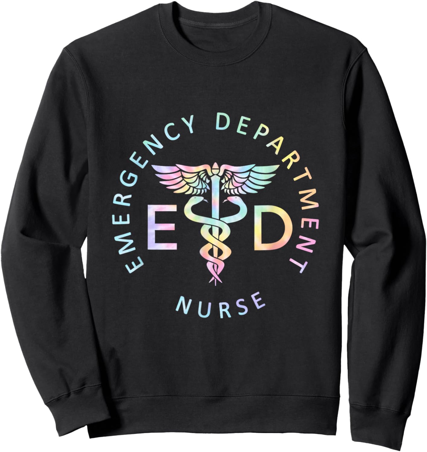 Emergency Nurse ED Nurse ER Emergency Department Nur Tie Dye Sweatshirt - Sweatshirt | Black
