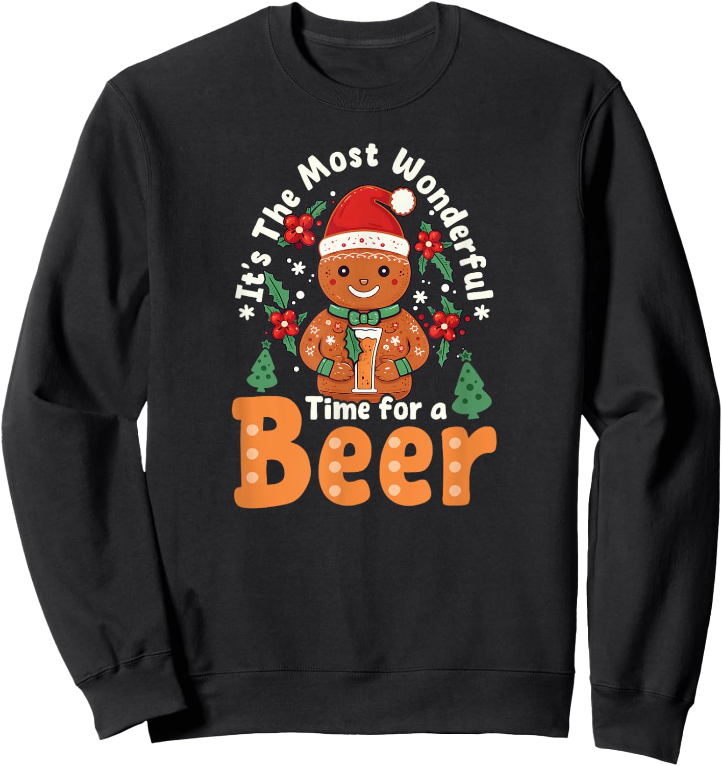 Time For Beer Design Christmas Ginger Bread Sweatshirt - Sweatshirt | Black