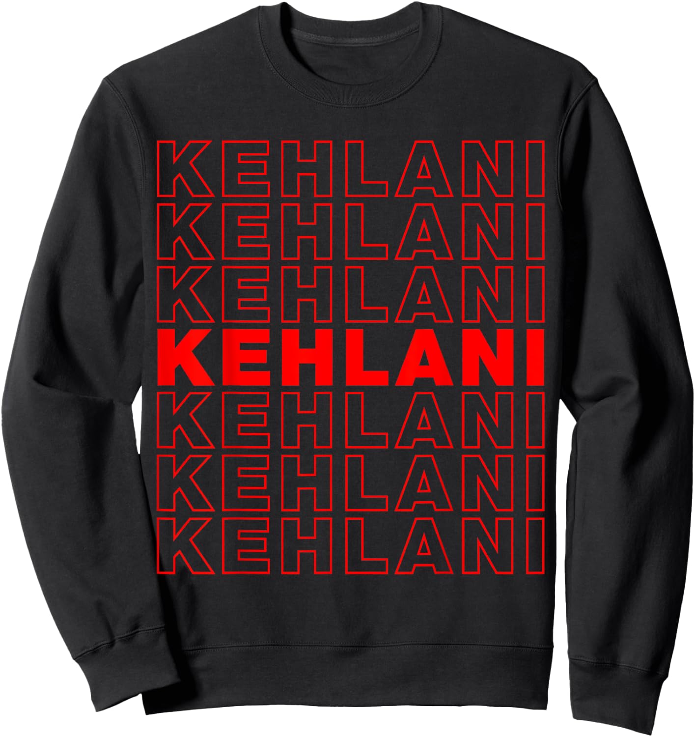 Kehlani Red Kehlani Name Birthday Shirt Gift Sweatshirt - Sweatshirt | Black