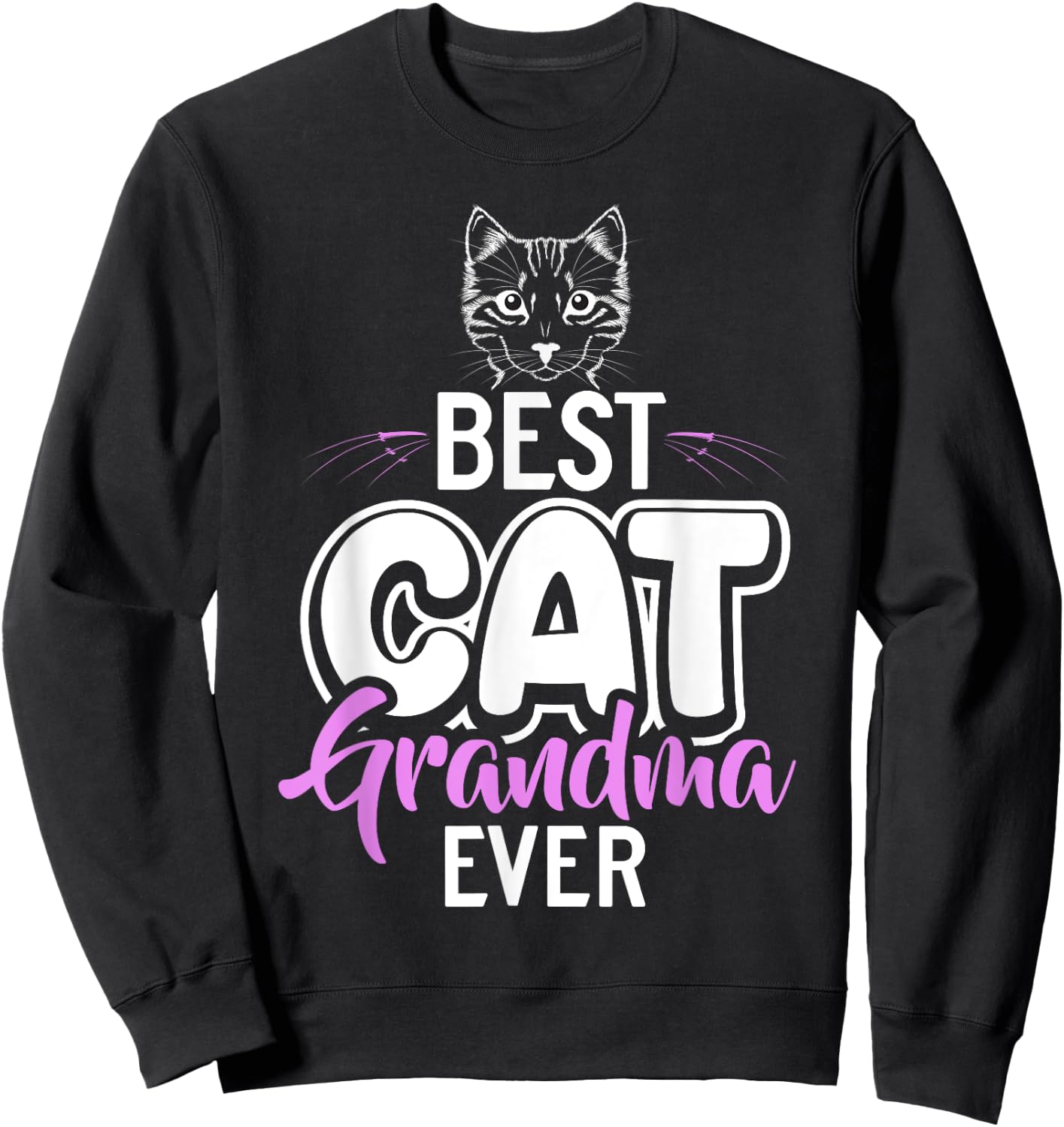 Best Cat Grandma Ever Cat Grandma Sweatshirt - Sweatshirt | Black