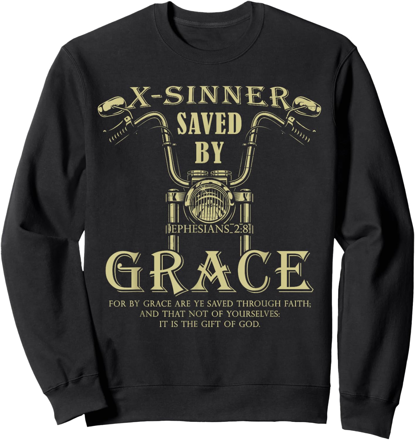 X-Sinner Saved by Grace Verse: Christian Faith Motorcycle Sweatshirt - Sweatshirt | Black