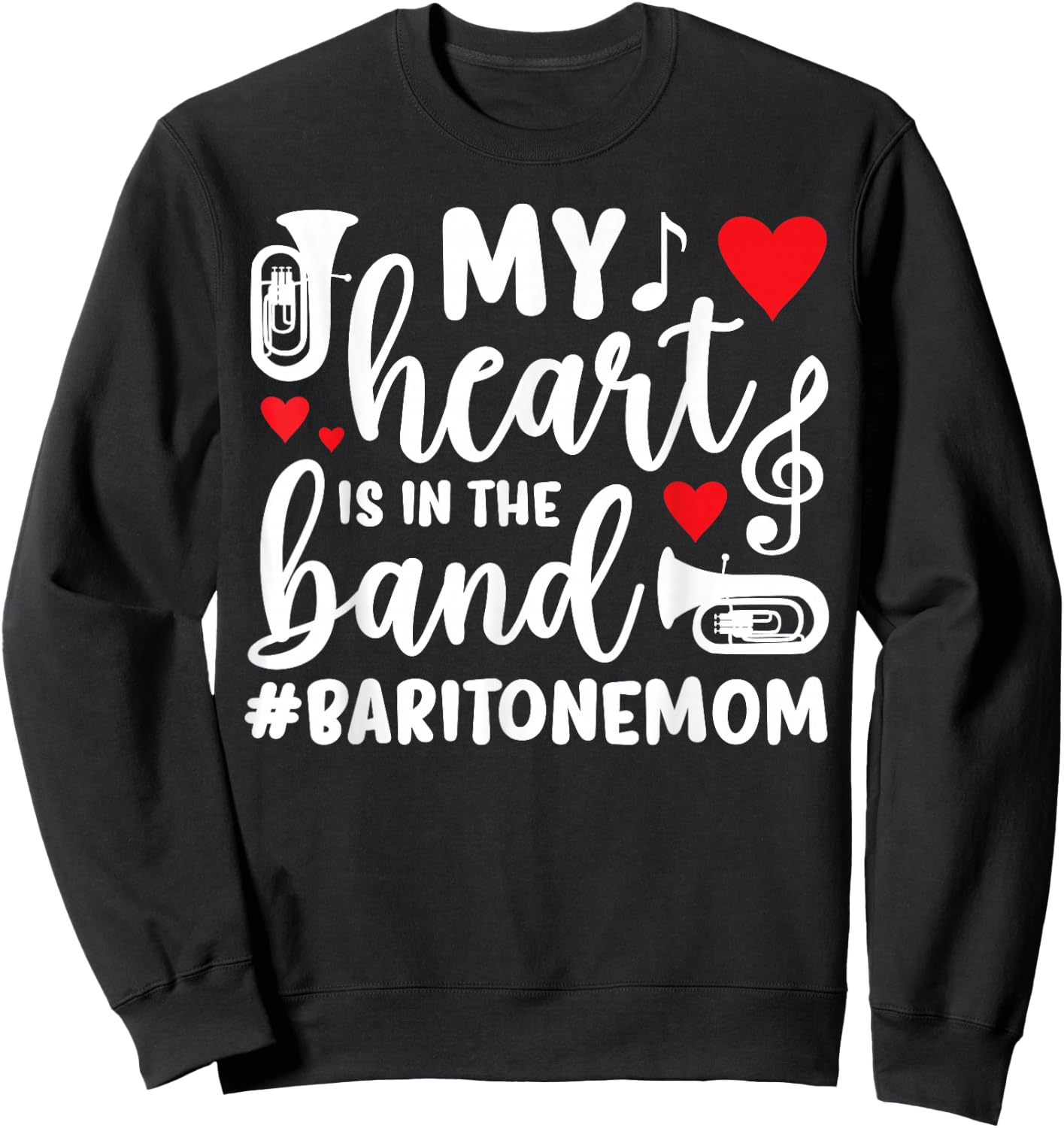 In The Band Baritone Mom Baritone Player Mom Baritonist Mama Sweatshirt - Sweatshirt | Black