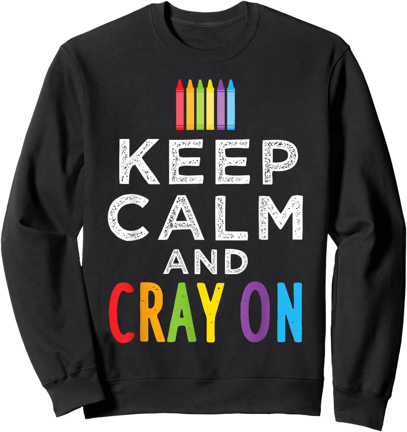 Cray On Coloring Book Crayon Design Sweatshirt - Sweatshirt | Black