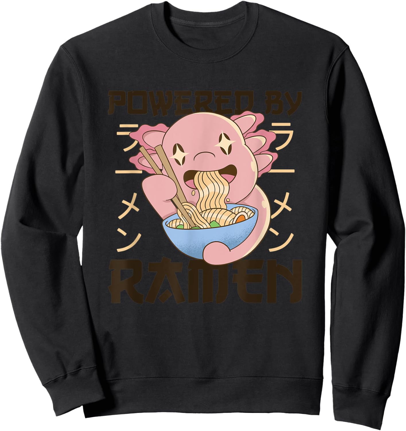 Powered by Ramen Cute Axolotl Eats Ramen Noodles Axolotl Sweatshirt - Sweatshirt | Black
