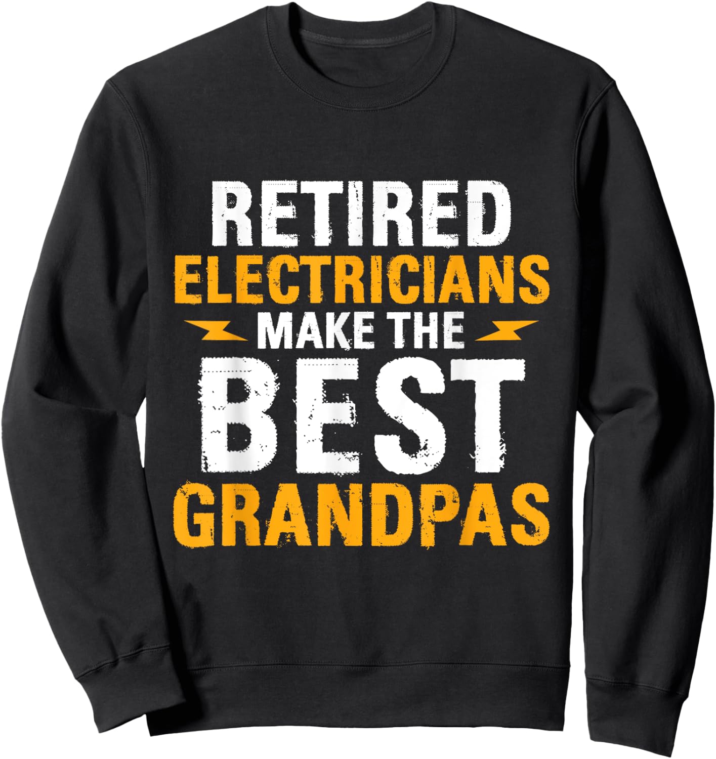Retired Electricians - Grandpa Repairmen Electrical Worker Sweatshirt - Sweatshirt | Black