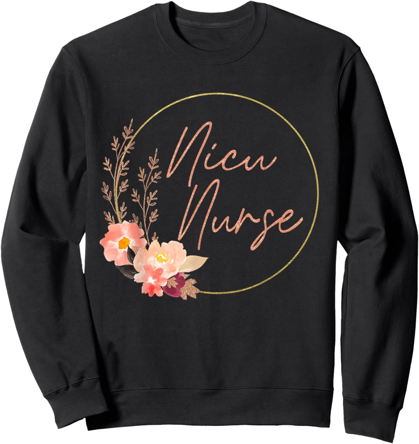Women NICU Nurse ICU Neonatal Floral Flower Team Tiny Humans Sweatshirt - Sweatshirt | Black