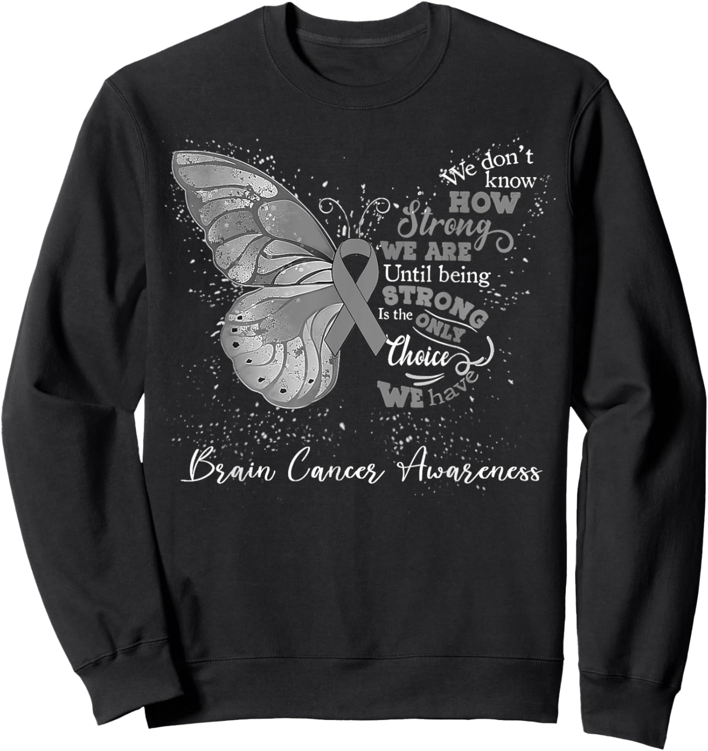Brain Cancer Awareness Gray Ribbon Butterfly Sweatshirt - Sweatshirt | Black