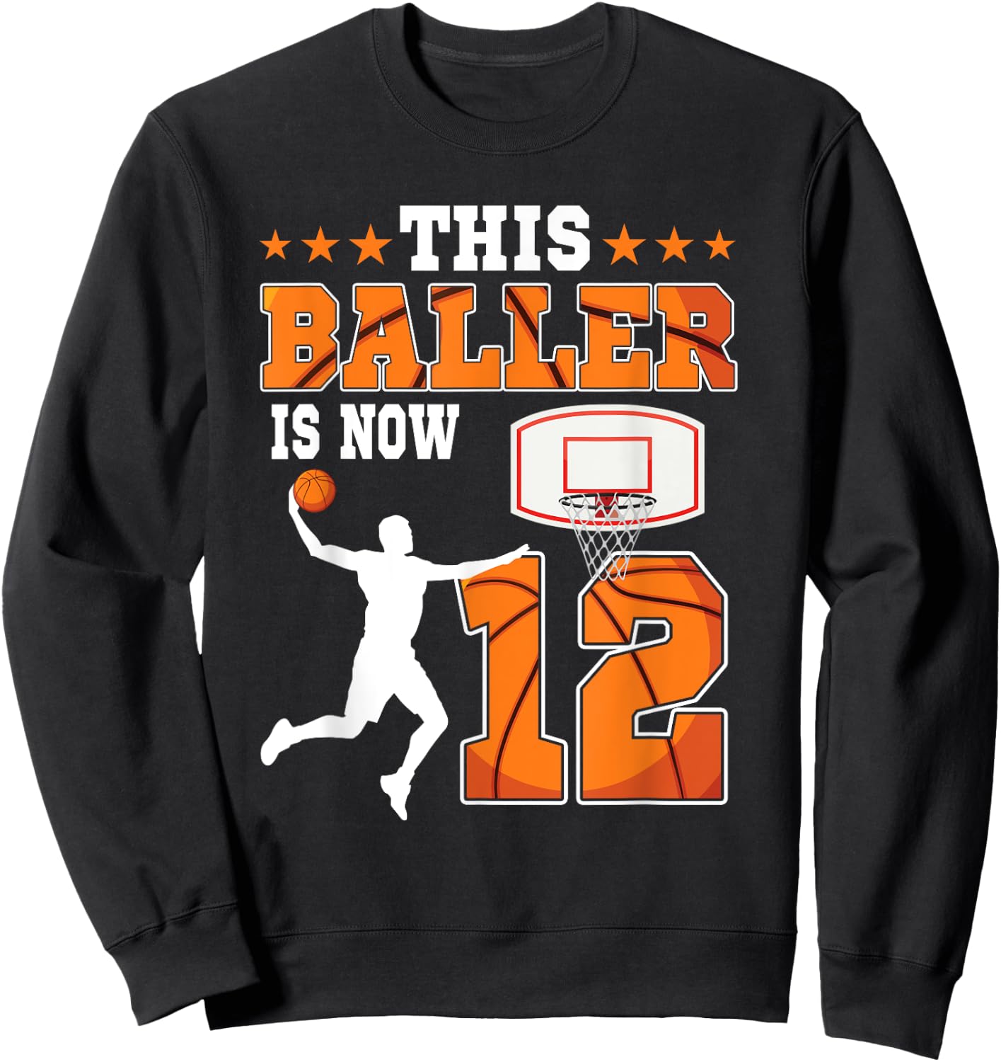 This Baller Is Now 12 Years Old Birthday Basketball Party Sweatshirt - Sweatshirt | Black