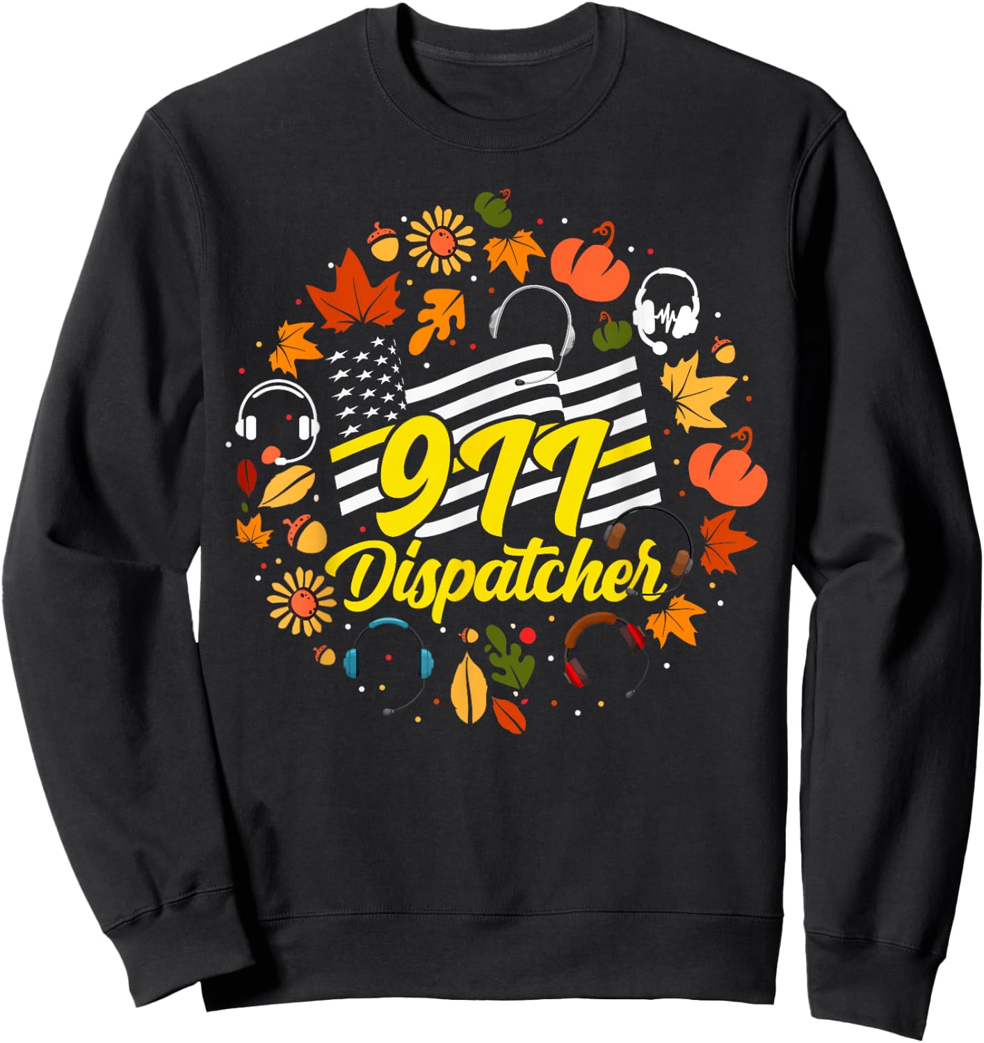 911 Dispatcher Thin Gold Yellow Line Thanksgiving American Sweatshirt - Sweatshirt | Black