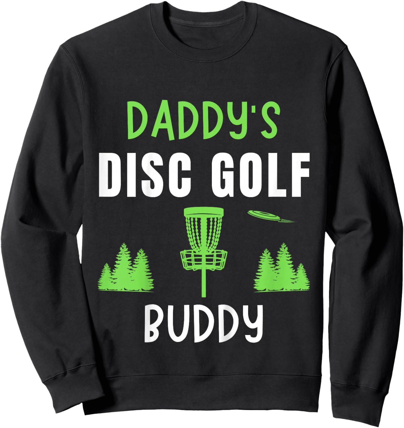 Kids Daddy's Disc Golf Boy Girl Frisbee Golfing Disc Golf Sweatshirt - Sweatshirt | Black