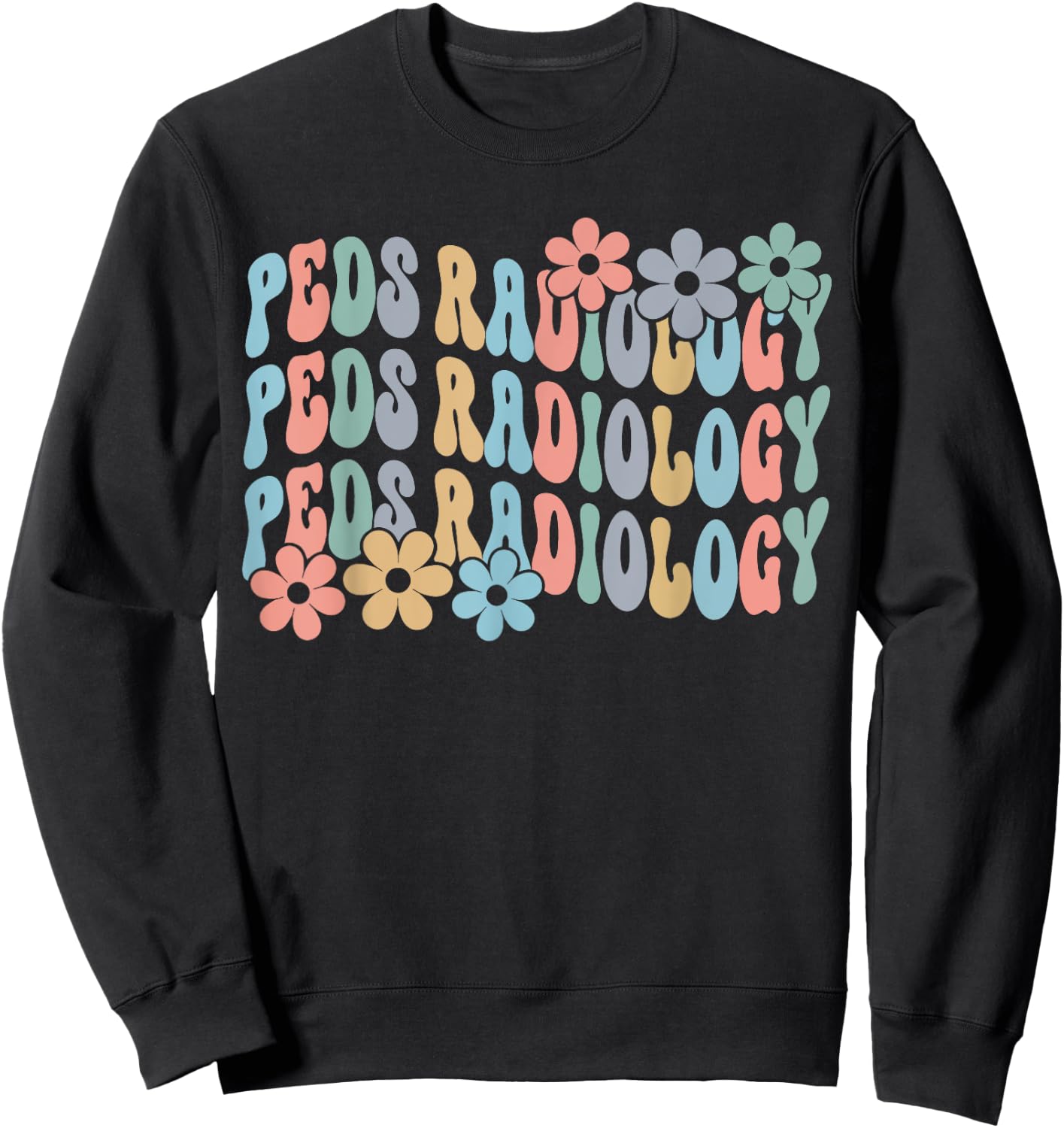 Retro Groovy PEDS Radiology Pediatric Radiologist Xray Tech Sweatshirt - Sweatshirt | Black