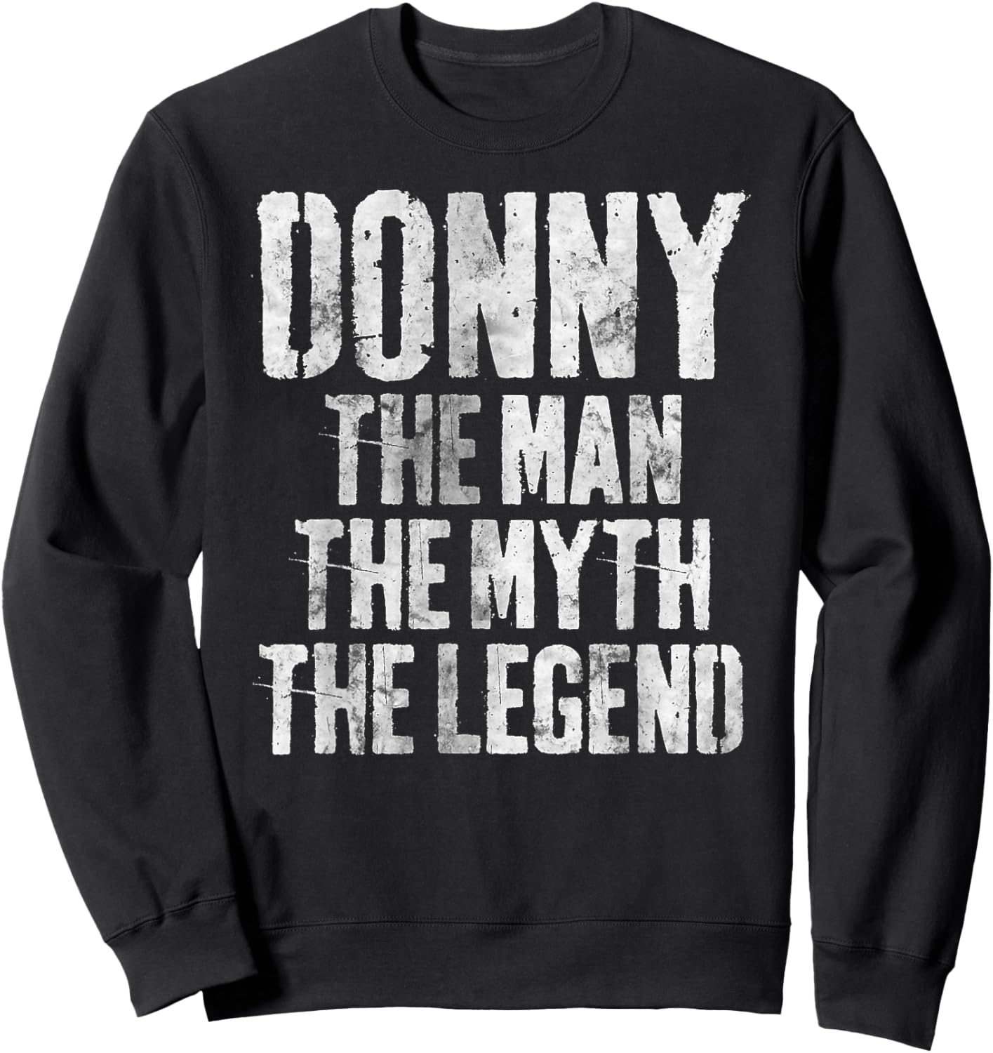 Personalized Shirt Donny The Man The Myth The Legend Sweatshirt - Sweatshirt | Black