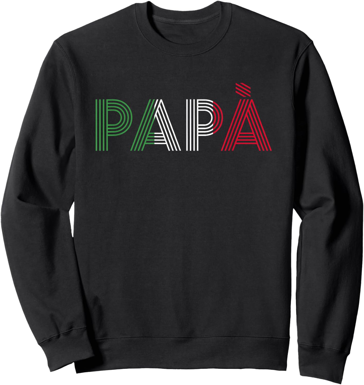 Dad Italian Family Roots Italy Home Country Papà Sweatshirt - Sweatshirt | Black