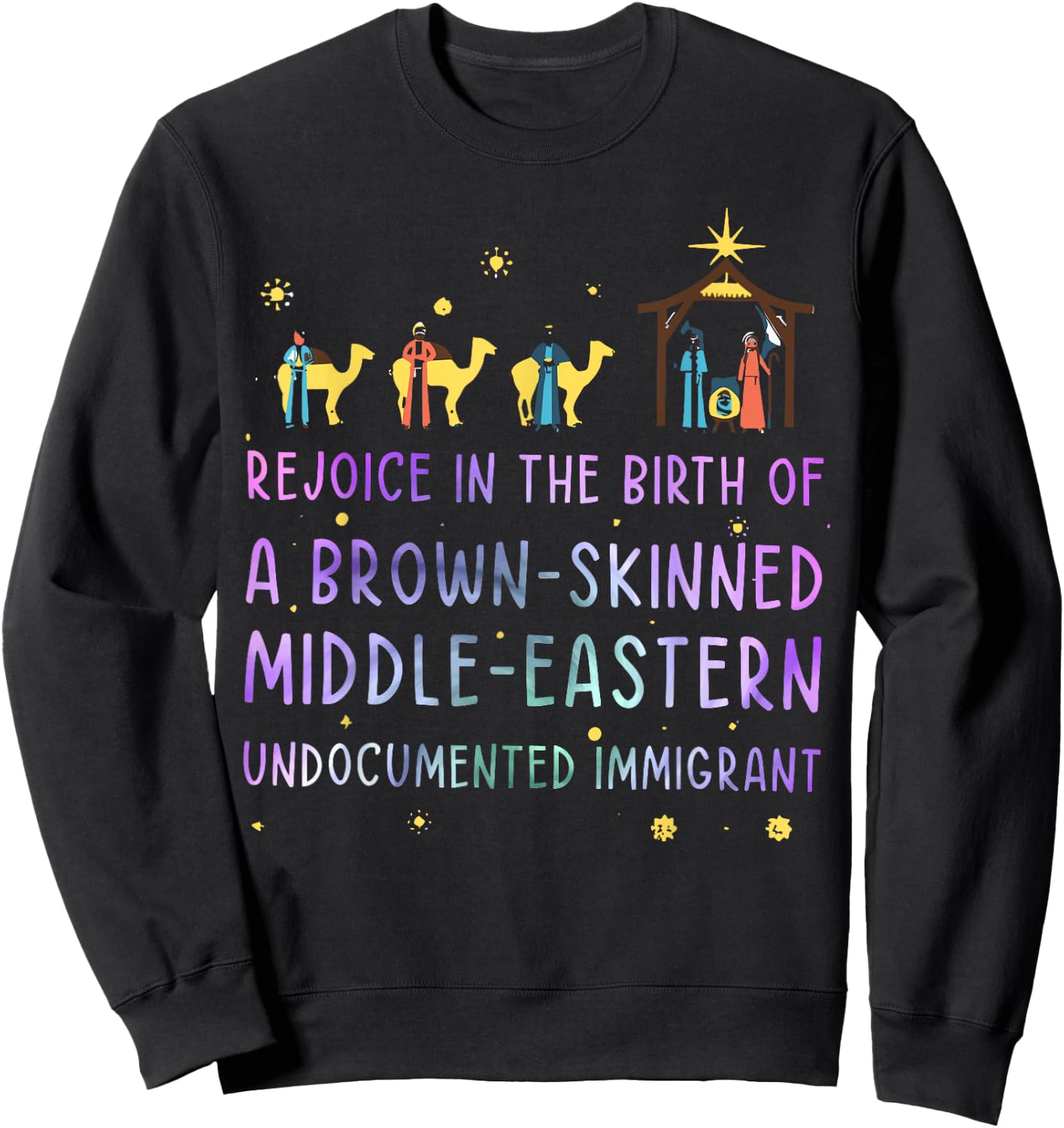 Rejoice In The Birth Of A Brown Skinned Middle Eastern Sweatshirt - Sweatshirt | Black