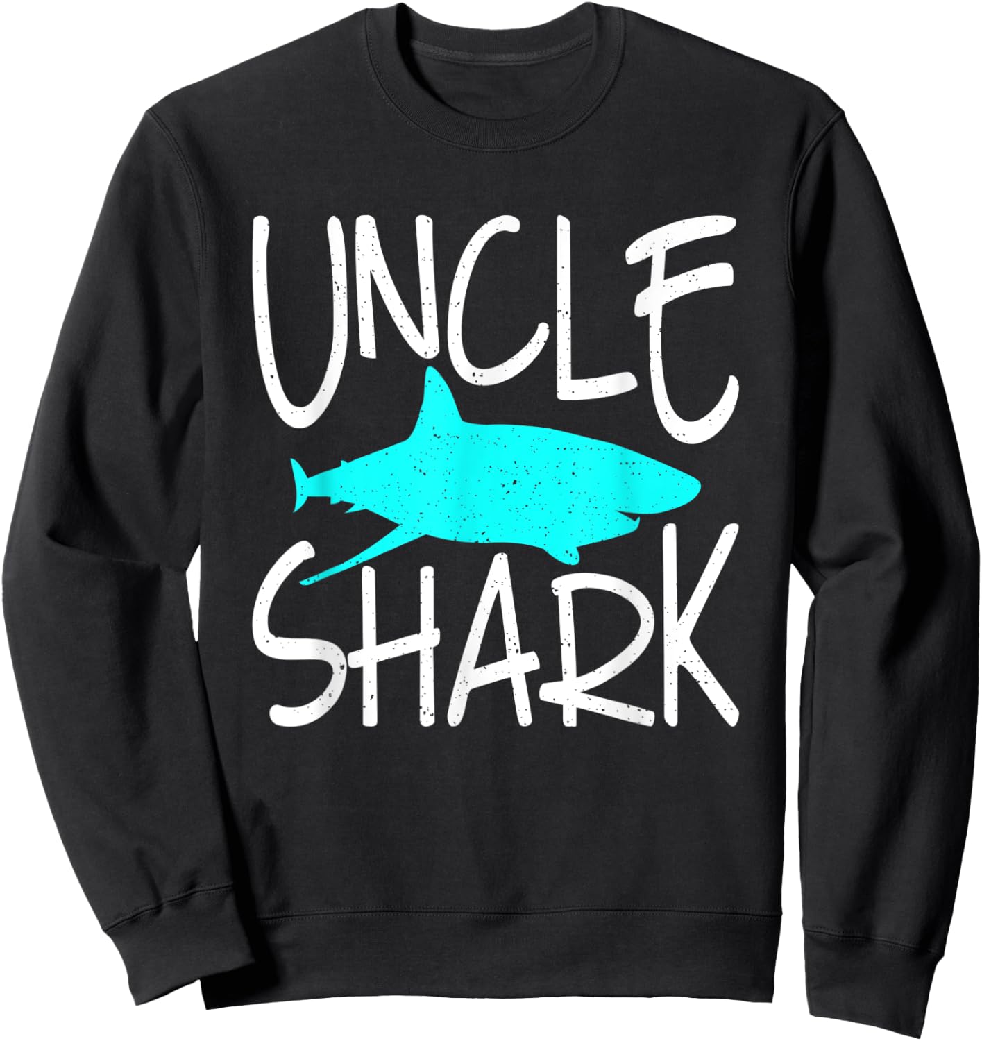 Uncle Shark Family Brother Shark Lover Sweatshirt - Sweatshirt | Black